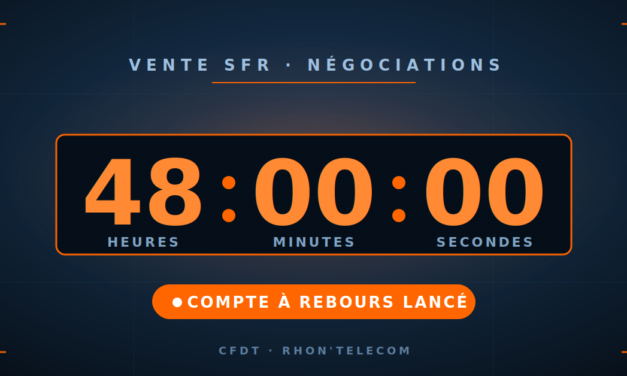 Vente de SFR — prolongation de 48h : ce que ça change (et ne change pas) pour les salariés de Rhon&rsquo;Telecom